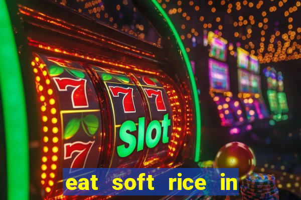 eat soft rice in another world pt br